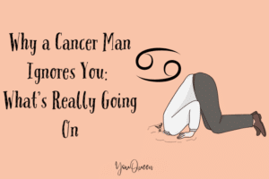 Why a Cancer Man Ignores You: 6 Key Reasons And What To Do