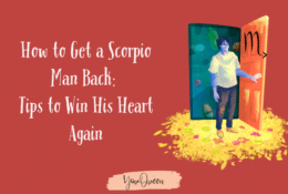How to Get a Scorpio Man Back Tips to Win His Heart Again