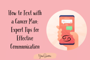 How to Text with a Cancer Man: Expert Tips for Effective Communication