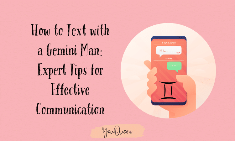 How to Text with a Gemini Man Expert Tips for Effective Communication