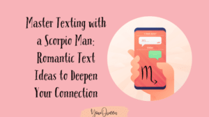 Master Texting with a Scorpio Man: Romantic Text Ideas to Deepen Your Connection