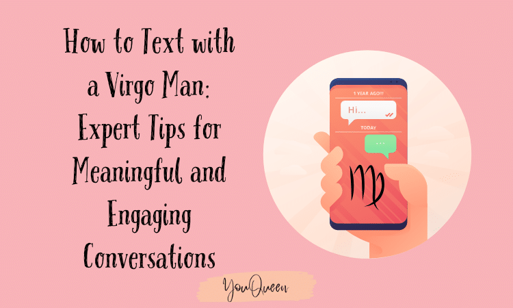 How to Text with a Virgo Man Expert Tips for Meaningful and Engaging Conversations