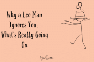 Why a Leo Man Ignores You: What’s Really Going On