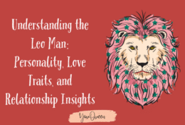 Understanding the Leo Man: Personality, Love Traits, and Relationship Insights