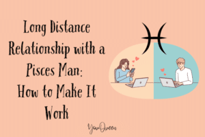 Long Distance Relationship with a Pisces Man: How to Make It Work