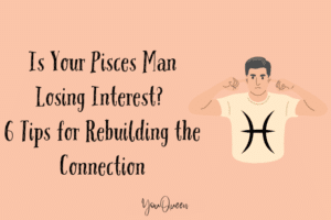 Pisces man losing interest