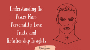 Pisces Man Traits: Understanding His Personality, Strengths, and Struggles