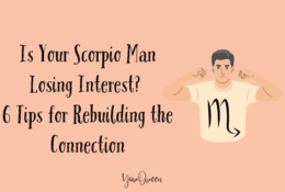 Is Your Scorpio Man Losing Interest? 6 Tips for Rebuilding the Connection