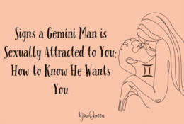 Signs a Gemini Man is Sexually Attracted to You How to Know He Wants You