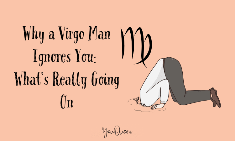 Why a Virgo Man Ignores You: What’s Really Going On