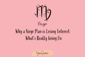 Why a Virgo Man is Losing Interest: What’s Really Going On