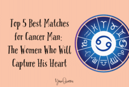 Top 5 Best Matches for Cancer Man: The Women Who Will Capture His Heart