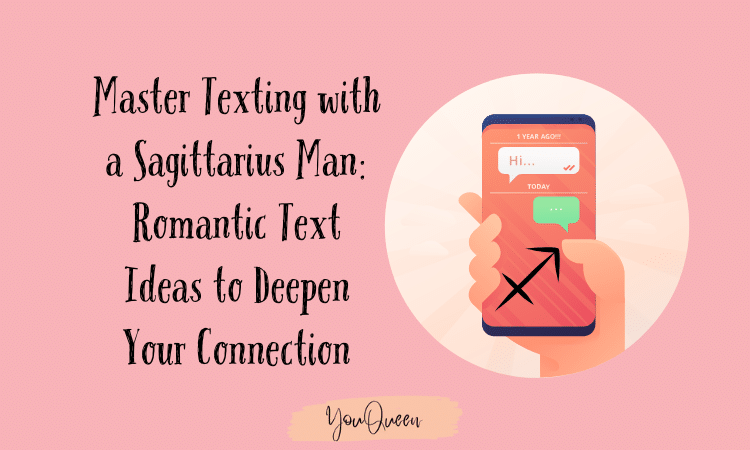 Master Texting with a Sagittarius Man: Romantic Text Ideas to Deepen Your Connection