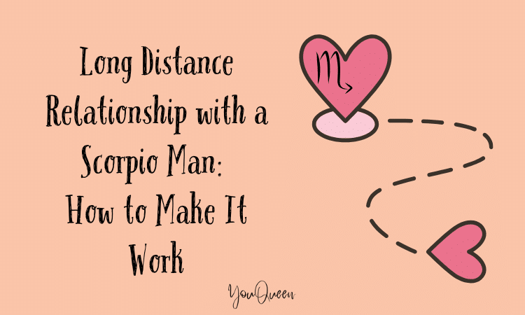 Long Distance Relationship with a Scorpio Man: How to Make It Work