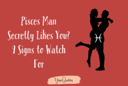 Pisces Man Secretly Likes You? 9 Signs to Watch For