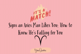 Signs an Aries Man Likes You: How to Know He’s Falling for You