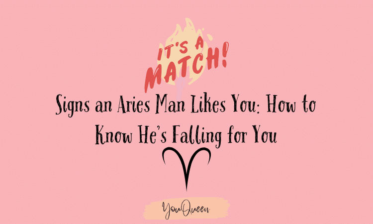 Signs an Aries Man Likes You: How to Know He’s Falling for You