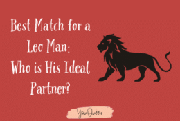 Best Match for a Leo Man Who is His Ideal Partner