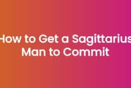 Anna Kovach blog header - How to Get a Sagittarius Man to Commit