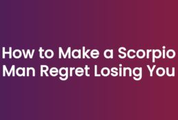 Anna Kovach blog header - How to Make a Scorpio Man Regret Losing You