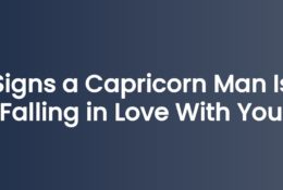 Anna Kovach blog header - Signs a Capricorn Man Is Falling in Love With You