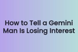 How to Tell a Gemini Man Is Losing Interest