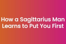 Anna Kovach blog header for the article How a Sagittarius Man Learns to Put You First