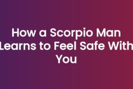 Anna Kovach blog header for the article How a Scorpio Man Learns to Feel Safe With You