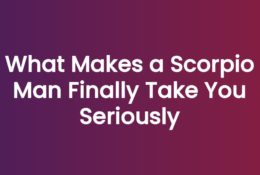 Anna Kovach blog header for the article What Makes a Scorpio Man Finally Take You Seriously