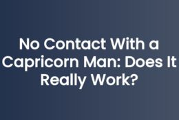 No Contact With a Capricorn Man: Does It Really Work?