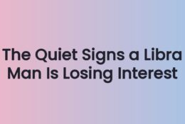 The Quiet Signs a Libra Man Is Losing Interest