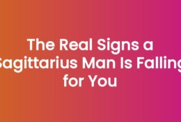 The Real Signs a Sagittarius Man Is Falling for You