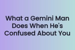 What a Gemini Man Does When He's Confused About You
