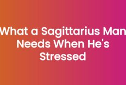 Anna Kovach blog header for the article What a Sagittarius Man Needs When He Is Stressed