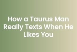 Anna Kovach blog header for the article How a Taurus Man Really Texts When He Likes You