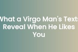 Anna Kovach blog header for the article What a Virgo Man's Texts Reveal When He Likes You