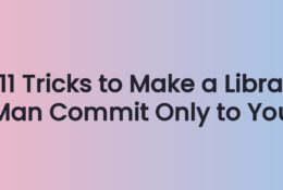 11 Tricks to Make a Libra Man Commit Only to You