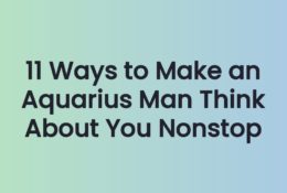 11 Ways to Make an Aquarius Man Think About You Nonstop